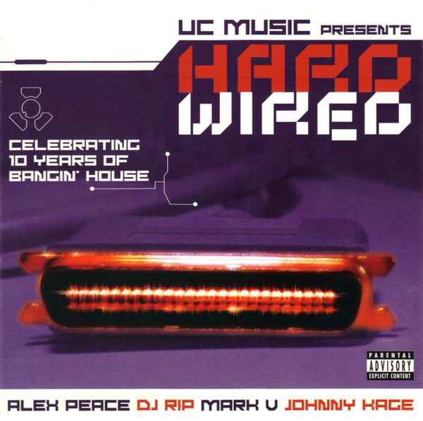 télécharger l'album Various - Uc Music Presents HardWired Celebrating 10 Years Of Bangin House