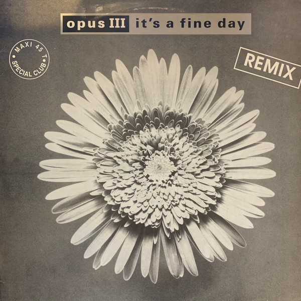 It's a Fine Day (Lascive Dopamine remix), Opus III