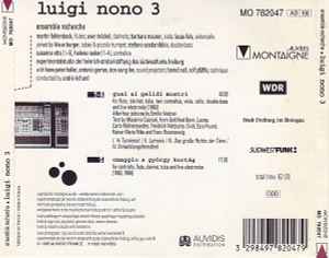 Luigi Nono - Luigi Nono 3: Guai Ai Gelidi Mostri / Omaggio A György Kurtág