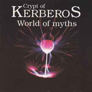 Crypt Of Kerberos - World Of Myths