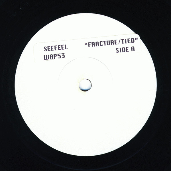 Seefeel – Fracture / Tied (1994, Vinyl) - Discogs