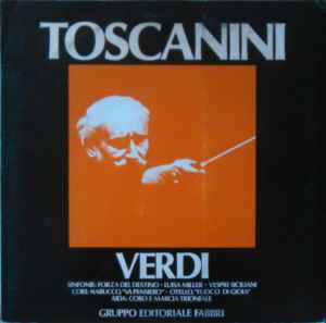 Sinfonie: Forza Del Destino-Luisa Miller-Vespri Siciliani Cori: Nabucco-Otello-Aida - Toscanini, Verdi
