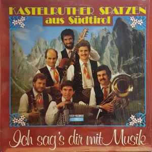Kastelruther Spatzen - Ich Sag's Dir Mit Musik album cover