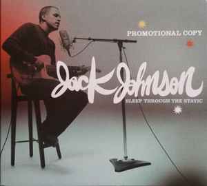 Jack Johnson – Sleep Through The Static (2008, CD) - Discogs