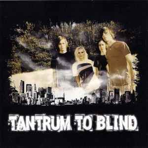 Tantrum To Blind - TTB album cover