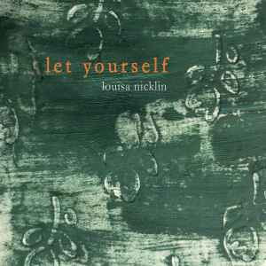 Louisa Nicklin - Let Yourself  album cover