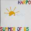Harpo - Summer Of 85