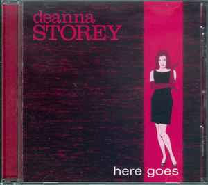 Deanna Storey – Here Goes (1998, CD) - Discogs