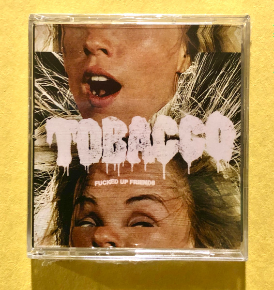 Tobacco - Fucked Up Friends | Releases | Discogs