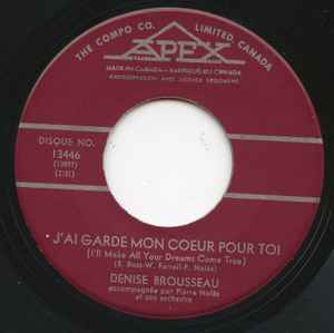 Denise Brousseau - J'Ai Garde Mon Coeur Pour Toi (I'll Make All Your Dreams Come True) album cover