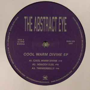 The Abstract Eye - Cool Warm Divine EP