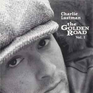 Charlie Lustman - The Golden Road Vol. 1 album cover