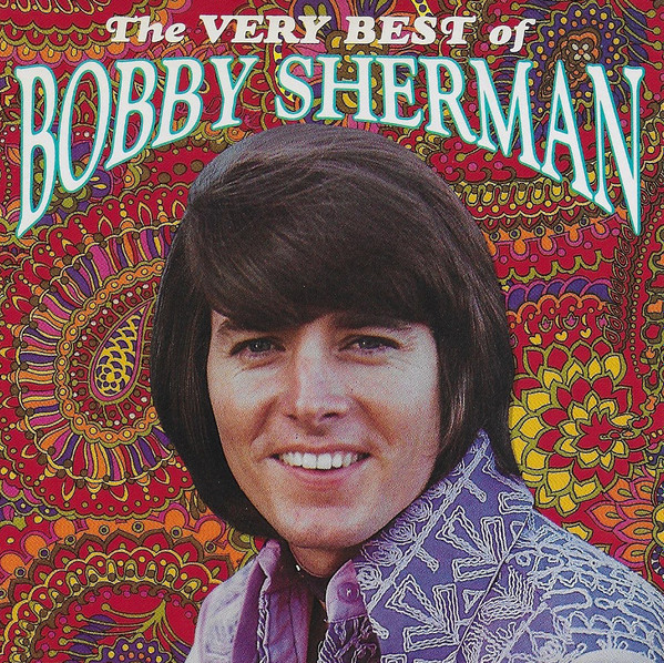 Album herunterladen Bobby Sherman - The Very Best Of Bobby Sherman