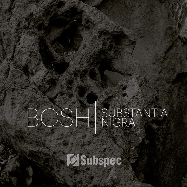 baixar álbum Bosh - Substantia Nigra