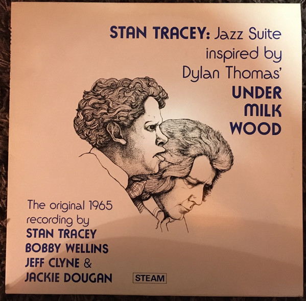 Stan Tracey – Jazz Suite (Inspired By Dylan Thomas' Under Milk 