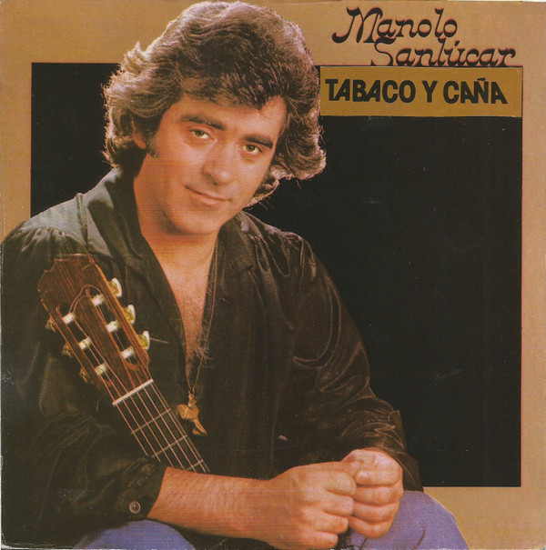 descargar álbum Manolo Sanlúcar - Tabaco Y Caña