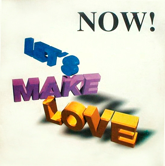 Now! – Let's Make Love (1997, Vinyl) - Discogs