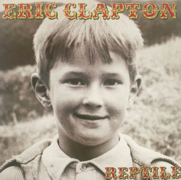 Eric Clapton – Reptile (2001, Vinyl) - Discogs