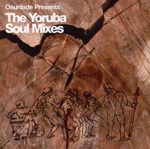 Osunlade - The Yoruba Soul Mixes album cover