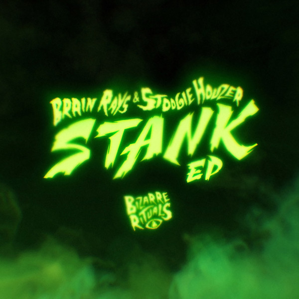 lataa albumi Brain Rays & Stoogie Houzer - Stank EP
