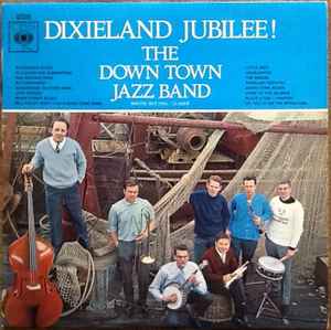 The Down Town Jazz Band - Dixieland Jubilee! album cover