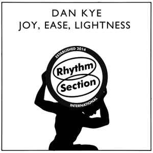 Joy, Ease, Lightness - Dan Kye