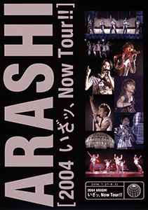 Arashi – 2004 いざッ、Now Tour!! (2005, DVD) - Discogs