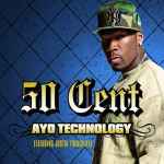 Ayo Technology / 50 Cent Featuring Justin Timberlake & Timbaland