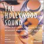 Cover of The Hollywood Sound: John Williams Conducts The Academy Awards' Best Scores, 1997, CD