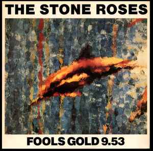 The Stone Roses - Fools Gold 9.53 album cover