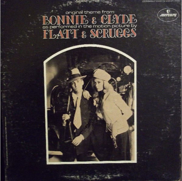 Lester Flatt & Earl Scruggs – Original Theme From Bonnie & Clyde