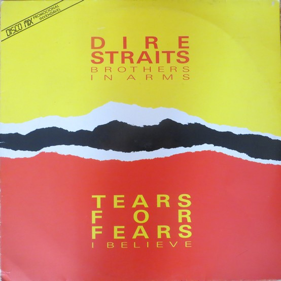 baixar álbum Dire Straits Tears For Fears - Brothers In Arms I Believe