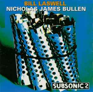 Bass Terror - Bill Laswell / Nicholas James Bullen