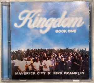Maverick City Music & Kirk Franklin - Kingdom Book One (cd) : Target
