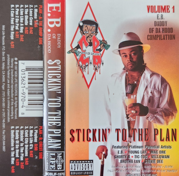 E.B. Daddy Of Da Hood – $tickin' To The Plan, Vol. 1 (1997