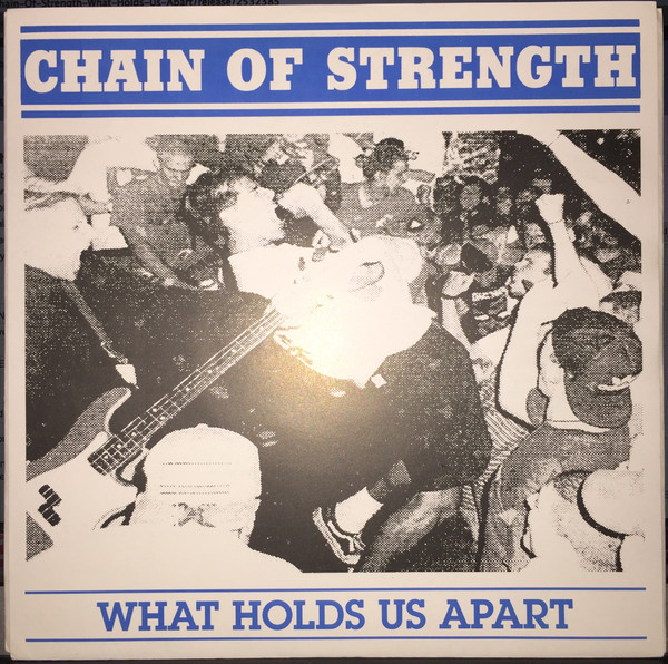 Chain Of Strength – What Holds Us Apart (1991, White, Vinyl) - Discogs