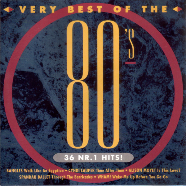 Very Best Of The 80's (1993, CD) - Discogs