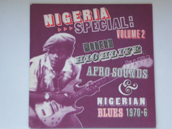 Nigeria Special: Volume 2 Modern Highlife