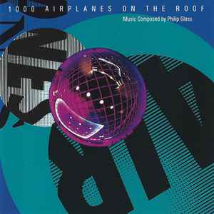 1000 Airplanes On The Roof - Philip Glass