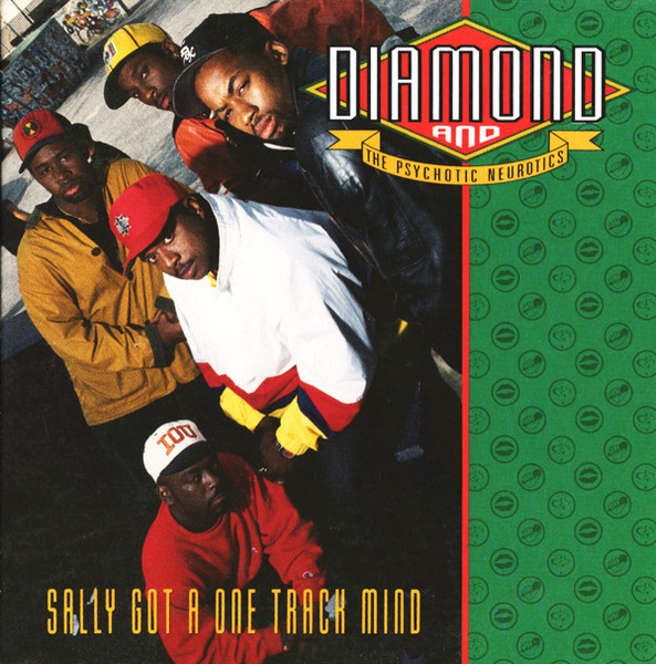 Diamond And The Psychotic Neurotics – Sally Got A One Track Mind