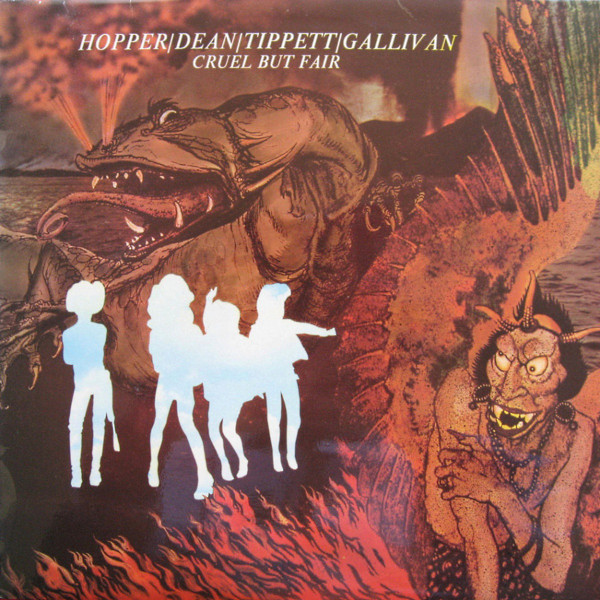 Hopper / Dean / Tippett / Gallivan – Cruel But Fair (1977, Vinyl