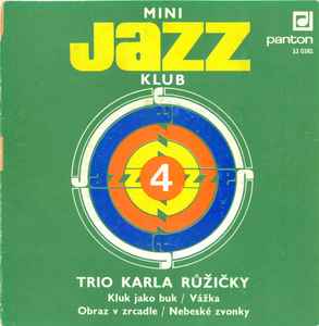Mini Jazz Klub 4 - Trio Karla Růžičky
