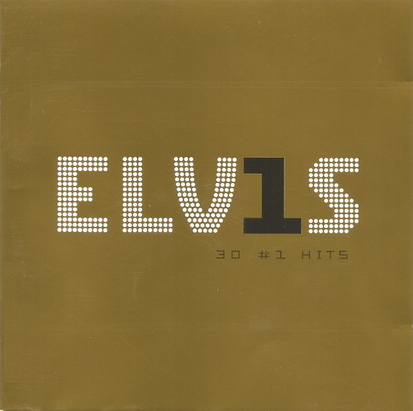 Elvis Presley - ELV1S 30 #1 Hits | Releases | Discogs