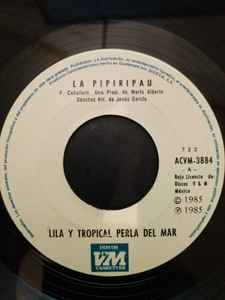 Lyla Y Tropical Perla Del Mar - La Pipiripau / Te Quedaste Sin Comer album cover
