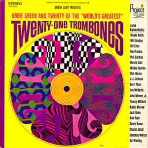 Twenty-One Trombones - Urbie Green And Twenty Of The "World's Greatest"
