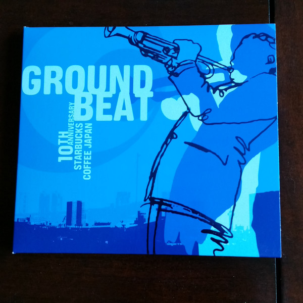 輸入洋楽CD VARIOUS ARTISTS / GROUND BEAT 10TH ANNIVERSARY STARBUCKS JAPAN(輸入盤)