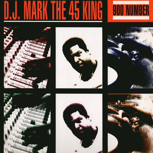 D.J. Mark The 45 King – 900 Number - The King Is Here (1989, Vinyl 