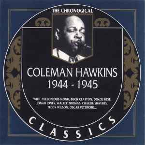 Coleman Hawkins – 1945 (1997, CD) - Discogs