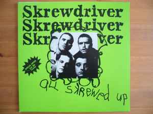 Skrewdriver – All Skrewed Up (Green Sleeve, Vinyl) - Discogs