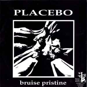 Placebo - Bruise Pristine / M.E.L.T.D.O.W.N.